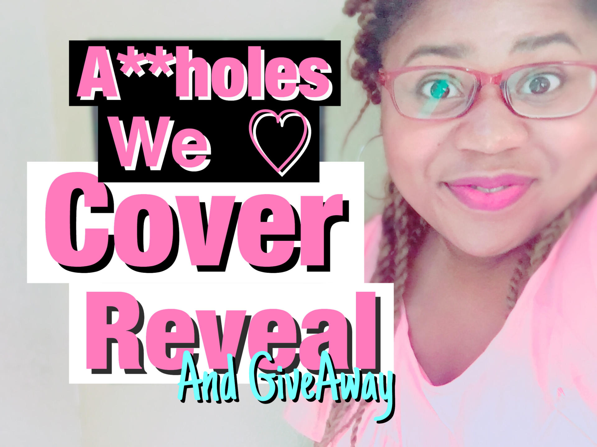 Assholes We Love | Cover Reveal GiveAway