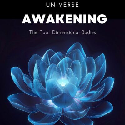🎧 📕 The Pathfinders’ Survival Guide to the Universe, Volume 1: The Awakening: The Four Dimensional Bodies